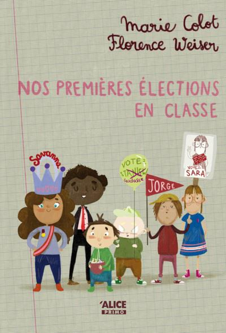 NOS PREMIERES ELECTIONS EN CLASSE - COLOT MARIE - ALICE