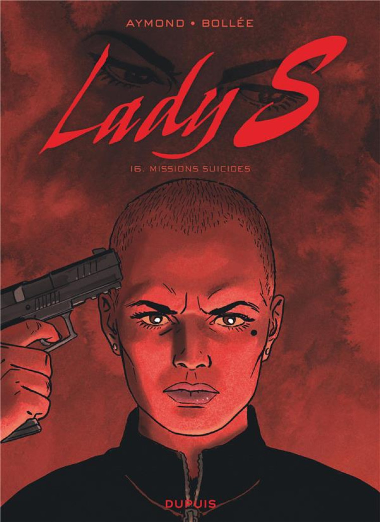 LADY S - TOME 16 - MISSIONS SUICIDES - BOLLEE LAURENT-FREDERIC - DUPUIS