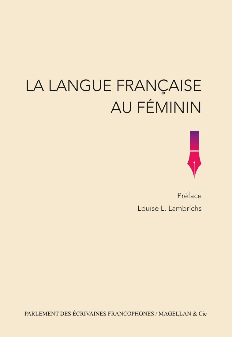 LA LANGUE FRANCAISE AU FEMININ. - LAMBRICHS LOUISE L. - MAGELLAN ET CIE