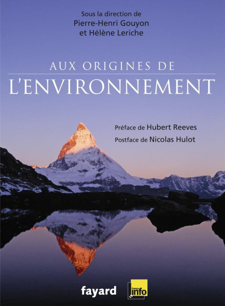 Aux origines de l'environnement - Pierre-Henri Gouyon - FAYARD