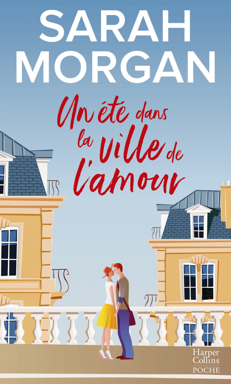 Un été dans la ville de l'amour - Sarah Morgan - HARPERCOLLINS