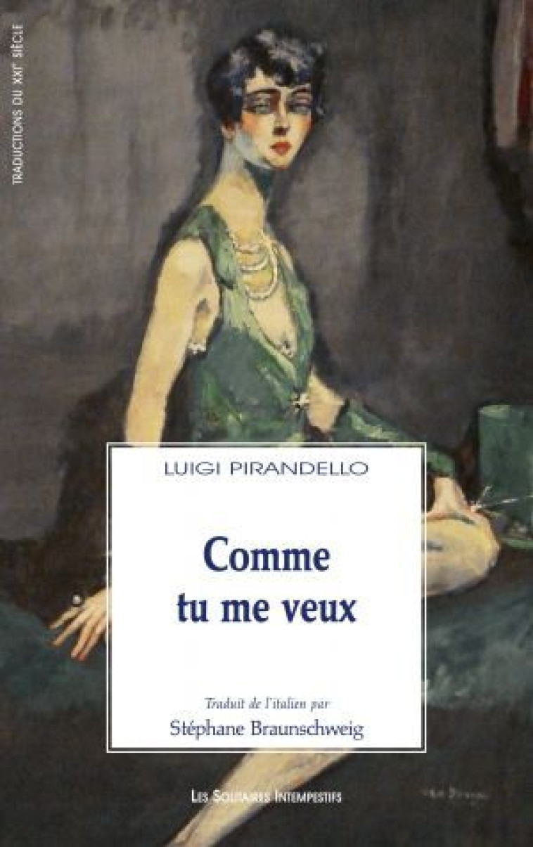 Comme tu me veux - Luigi Pirandello - SOLITAIRES INT