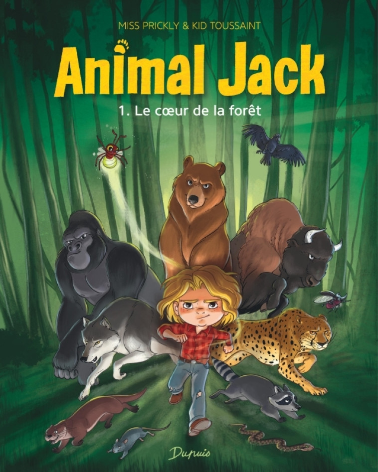 Animal Jack - Tome 1 - Le coeur de la forêt -  Kid Toussaint - DUPUIS