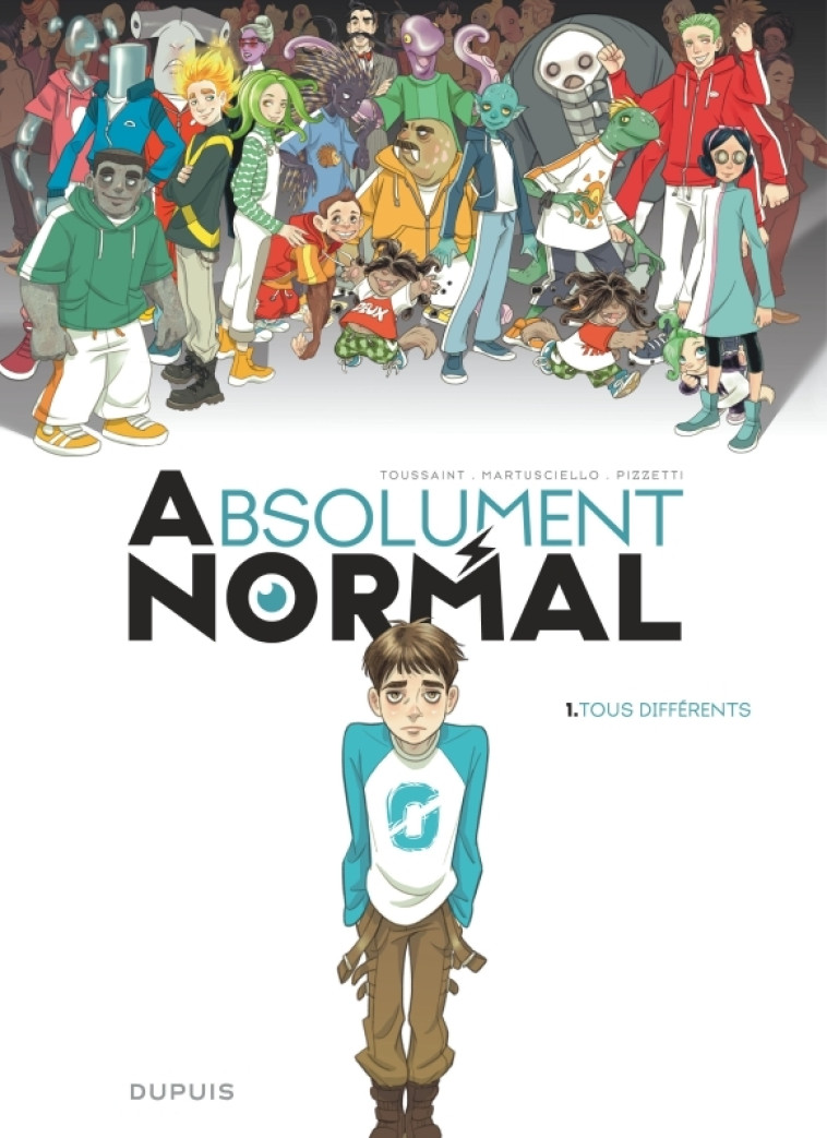 Absolument Normal  - Tome 1 - Tous différents -  Kid Toussaint - DUPUIS