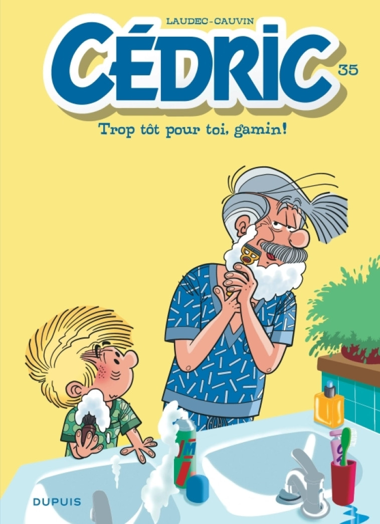 Cédric - Tome 35 - Trop tôt pour toi, gamin ! -  Cauvin - DUPUIS