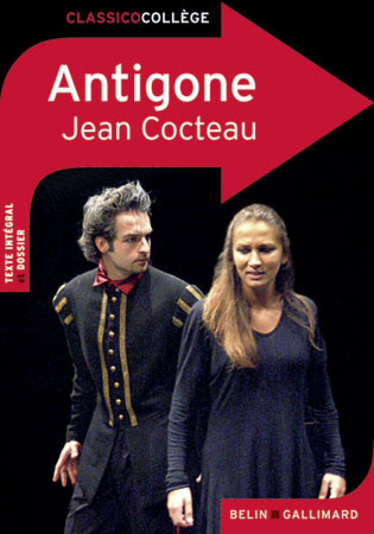 Antigone - Jean COCTEAU - BELIN EDUCATION