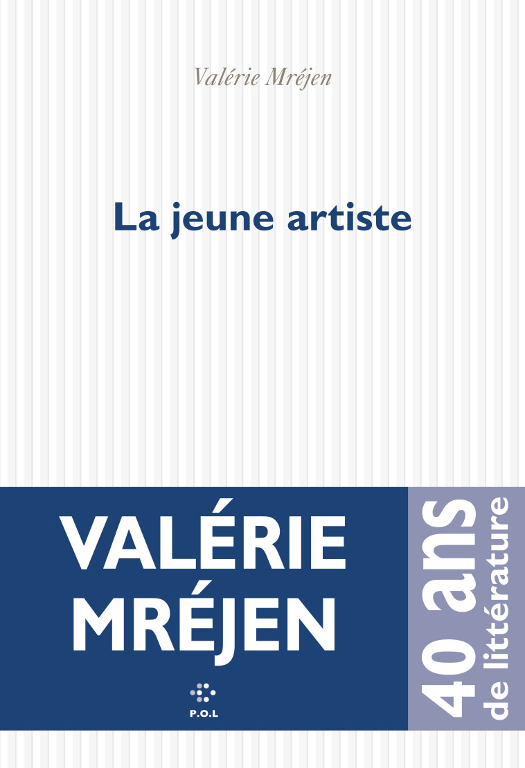 La jeune artiste - Valérie MREJEN - POL