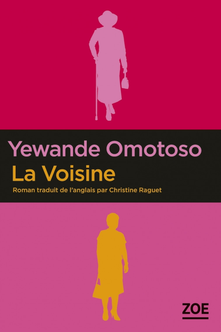 LA VOISINE - Yewande OMOTOSO - ZOE