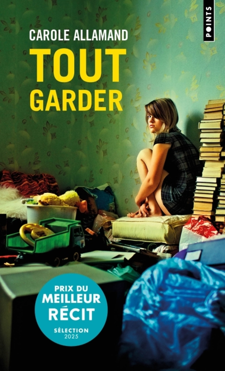 Tout garder - Carole Allamand - POINTS